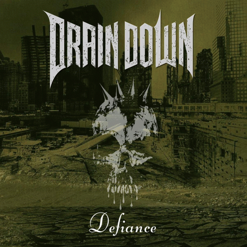 Drain Down : Defiance